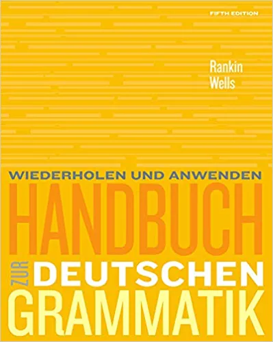 Handbuch zur deutschen Grammatik (World Languages) 5th Edition by Jamie Rankin