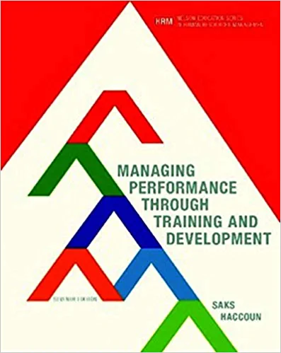 Managing Performance through Training and Development Paperback – January 1, 201
