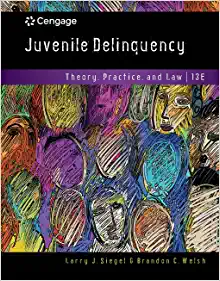 Juvenile Delinquency: Theory, Practice, and Law 13th EditionJuvenile Delinquency: Theory, Practice, and Law 13th Edition