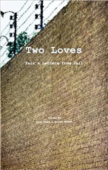 Two Loves Faiz's Letters from Jail