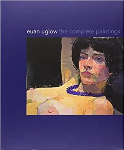 Euan Uglow The Complete Paintings