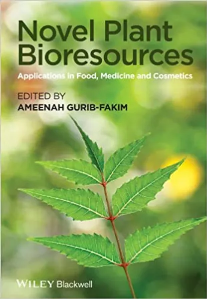 Novel Plant Bioresources Applications in Food, Medicine and Cosmetics