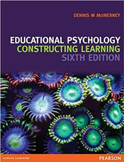 Educational Psychology Constructing Learning