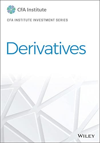 Derivatives (CFA Institute Investment Series) 1st Edition