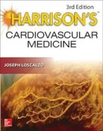 Harrison's Cardiovascular Medicine 3/E (Harrison's Specialty) 3rd Edition