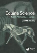 Equine Science 2e 2nd Edition by Sarah Pilliner (Author)