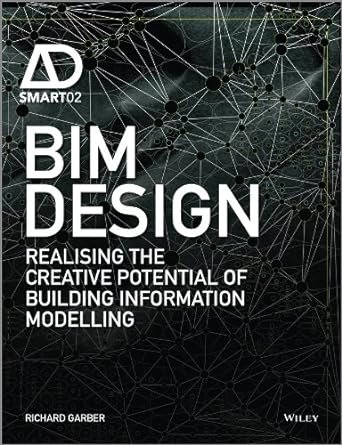 BIM Design: Realising the Creative Potential of Building Information Modelling (AD Smart)