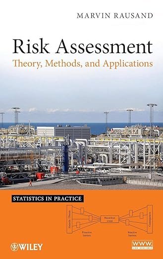 Risk Assessment: Theory, Methods, and Applications 1st Edition