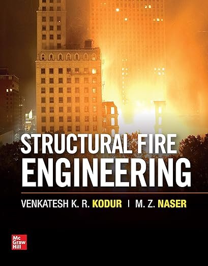 Structural Fire Engineering 1st Edition