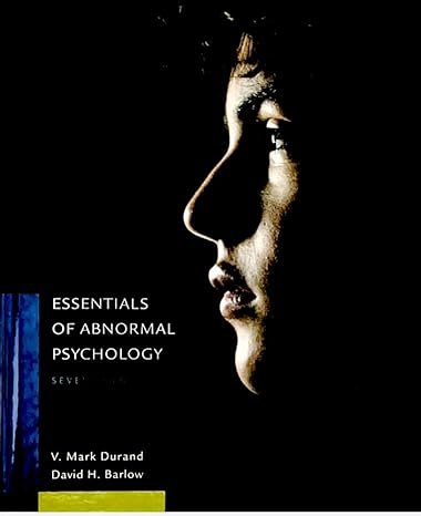 Cover of 'Essentials of Abnormal Psychology, 7th Edition' by Vincent Mark Durand and David H. Barlow, featuring a design that represents key themes of psychological disorders, diagnosis, and treatment methods.