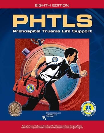 PHTLS 8E: Prehospital Trauma Life Support Includes eBook with Interactive Tools Paperback