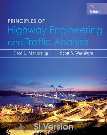 Principles of Highway Engineering and Traffic Analysis 5E SI Version Paperback